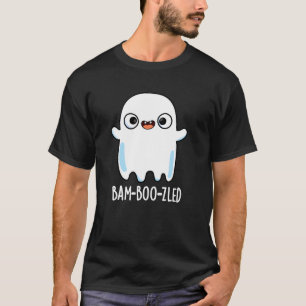 Camiseta Bam-boo-zled Funny Confuso Fantasma Dark BG