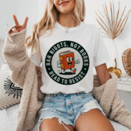 Camiseta Ban Bigots Not Books Read to Resist Retro Bookworm
