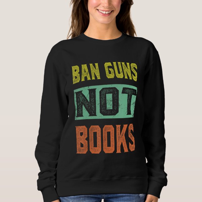 Camiseta Ban Guns Not Books Tee Read Books Lover (Frente)