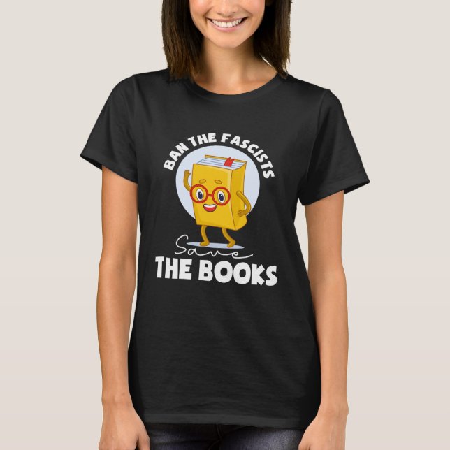 Camiseta Ban The Fascists Save The Books Book (Frente)