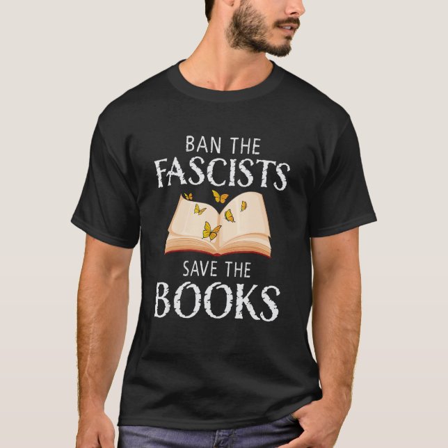 Camiseta Ban The Fascists Save The Books  Book  Worm Nerd 1 (Frente)