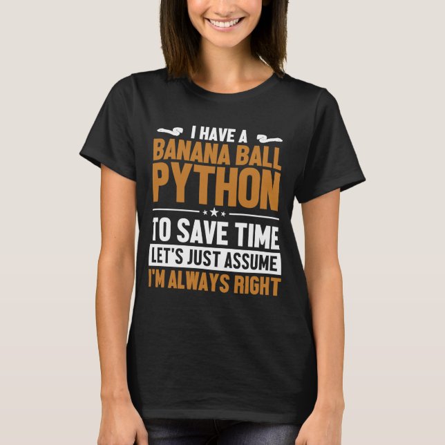 Camiseta Banana Ball Python Vamos Assume que estou certo Ba (Frente)