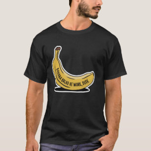 Camiseta Banana Bread Expert Baker Bajulando Pão de Foodie