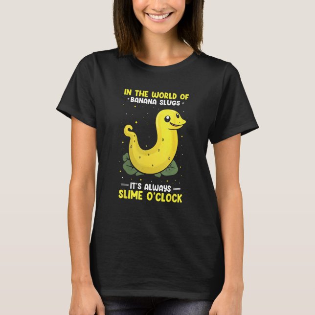 Camiseta Banana Slug Catcher Quote for Snail Catcher (Frente)