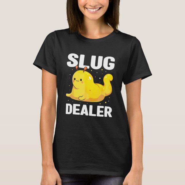 Camiseta Banana Slug Quote for Banana Snail and Snail Catch (Frente)