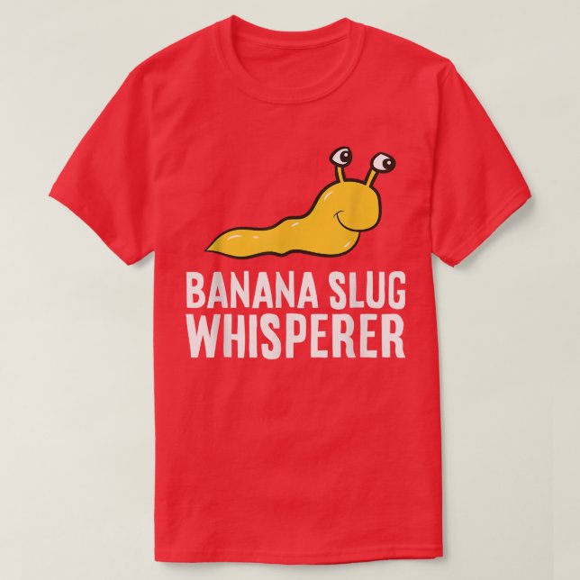 Camiseta Banana Slug Whisperer (Frente do Design)