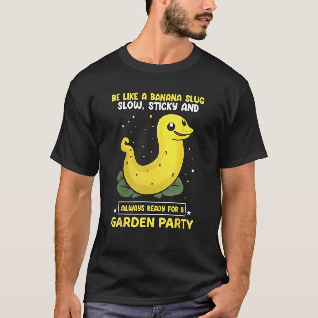Camiseta Banana Snail Quote for Snail Catcher and Snail Cat (Frente)