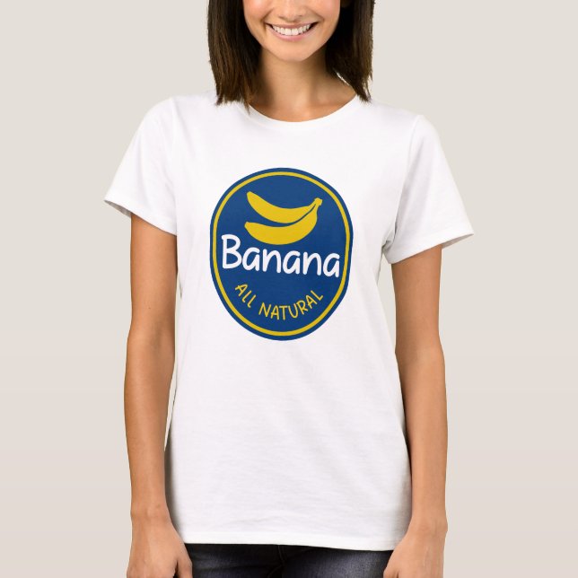 Camiseta Banana Totalmente Natural – Design de Frase de Com (Frente)