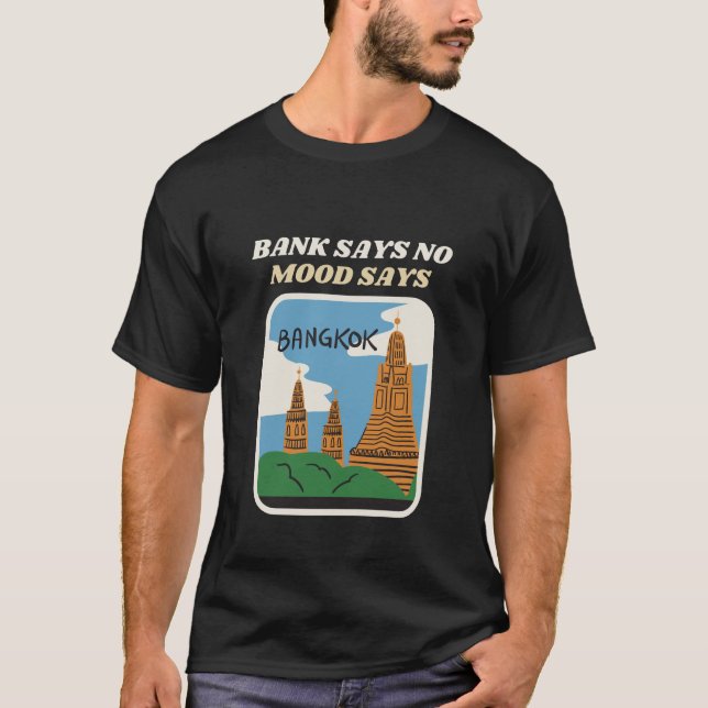 Camiseta Banco Não, Mood Sim Bangkok Funny Brock (Frente)