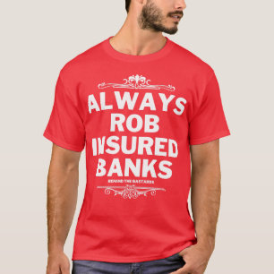 Camiseta Bancos Sempre Segurados Rob 1