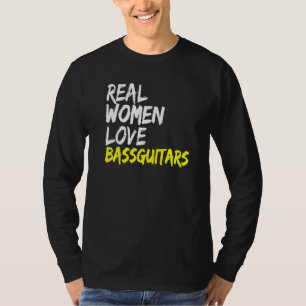 Camiseta Banda Musical Bass Guitarista Real Women Love Bass
