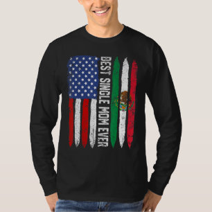 Camiseta Bandeira Americana México Melhor Solteiro Mãe Algu