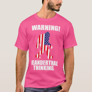Camiseta Bandeira Americana Neandertal Pensando em um Mundo