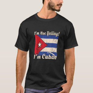 Camiseta Bandeira cubana dizendo que não estou gritando que