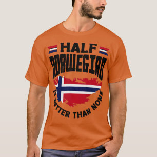 Camiseta Bandeira da Noruega Metade do Norueguês é melhor d