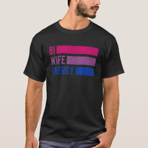Camiseta Bandeira do Orgulho Bissexual Bi Wife Energy Lgbtq
