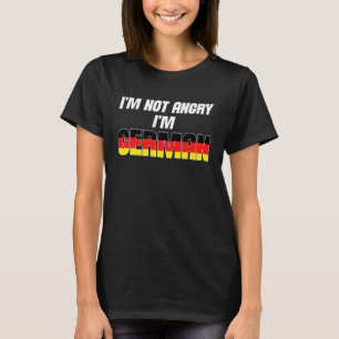 Camiseta Bandeira engraçada da Alemanha Não estou com raiva