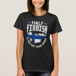 Camiseta Bandeira Finlandesa Metade Do Finlandês É Melhor Q