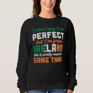Camiseta Bandeira Irlandesa Não Digo Que Sou Perfeito Mas S