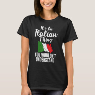 Camiseta Bandeira Italiana É Uma Coisa Italiana Que Você Nã