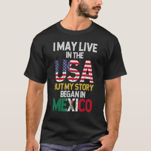 Camiseta Bandeira Mexicana Eu Vivo Nos EUA Mas Minha Histór
