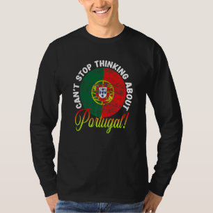Camiseta Bandeira Portuguesa Patriótica Não Para de Pensar 