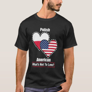 Camiseta Bandeiras do Coração Polonês Americano O que Não A