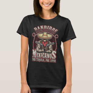 Camiseta Bandidos Mexicanos Mais Tequila Por Favor