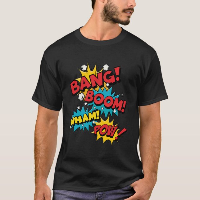Camiseta Bang Boom Pow Whic Bubbles (Frente)