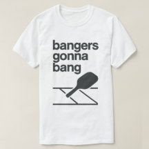 Bangers Gonna Bang Pickleball Engraçado