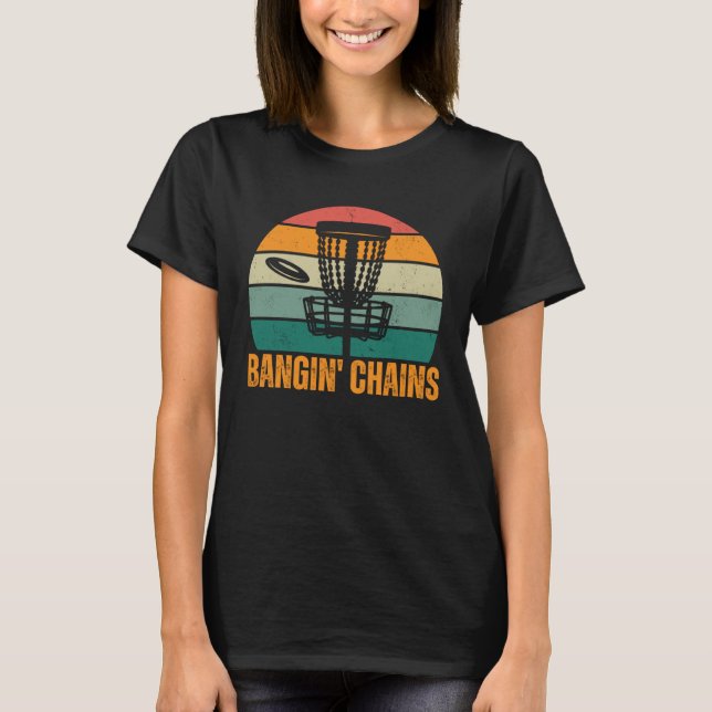 Camiseta Bangin Chains Basket Frisbee Throwing Disc Golf (Frente)