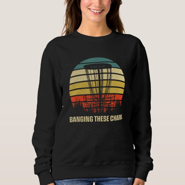 Camiseta Banging These Chains Disc Golf  Golfer Humor Sayin (Frente)