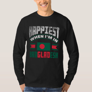 Camiseta Bangladeshi Bangladesh Flag Happiest When Im In Ba