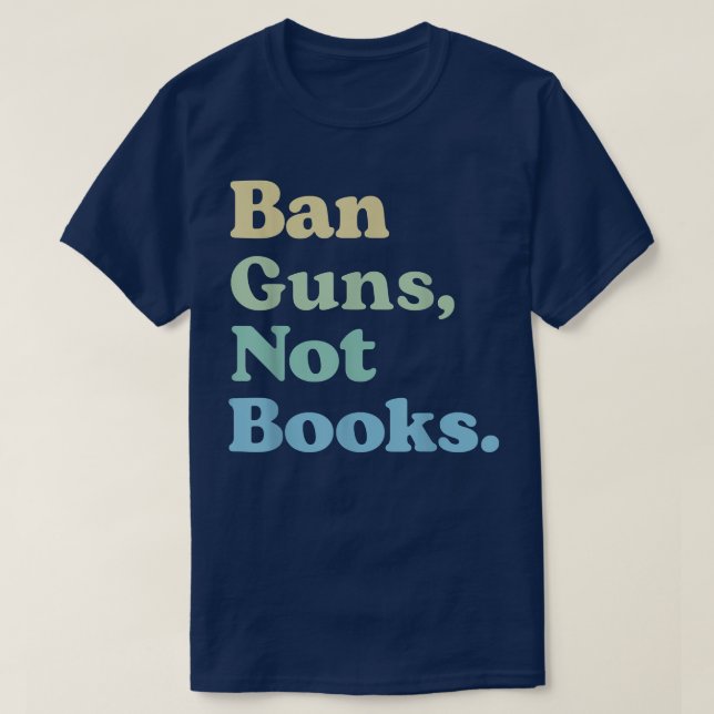 Camiseta Banir Armas Não Livros Leitura Livros Banidos (Frente do Design)