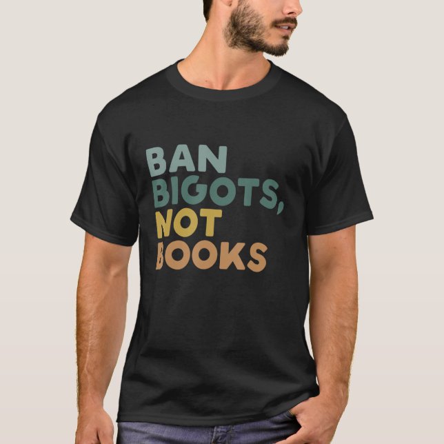 Camiseta Banir Bigots Não Livros Engraçados Livros Banidos (Frente)