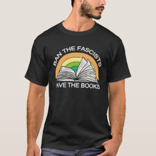 Camiseta Banir os fascistas salvam os livros contra o Fasci