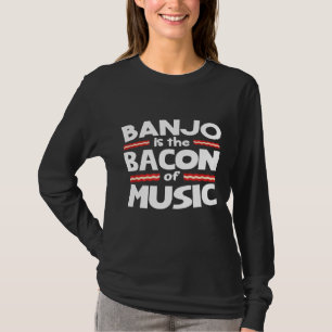 Camiseta Banjo É Bacon Da Música