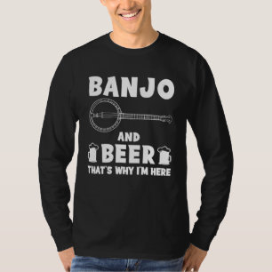 Camiseta banjo e cerveja é por isso que estou aqui camisola