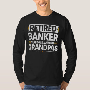 Camiseta Banker Aposentado Se Torna Um Avô Incrível