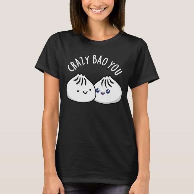 Camiseta Bao Louco Você Engraçado Dimsum Pun Dark BG (Frente)