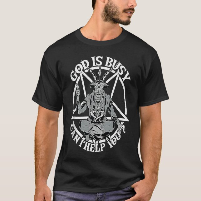 Camiseta Baphomet & Pentacle God Is Busy Can I Help You Sat (Frente)
