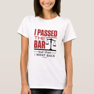 Camiseta Bar Exam Piada engraçada Eu passei no Bar