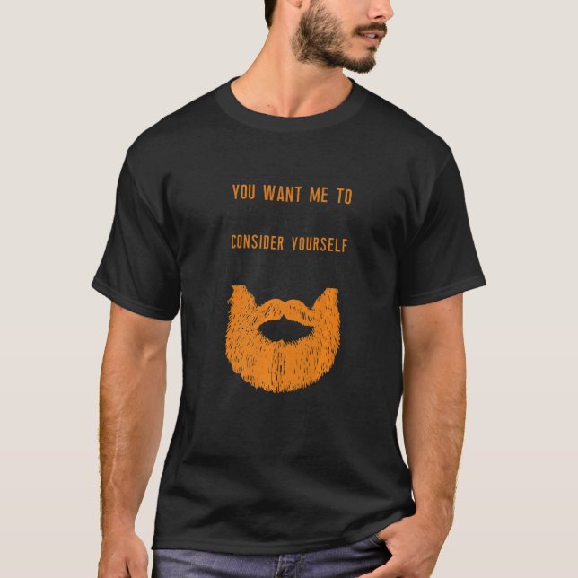 Camiseta Barba De Gengibre De Barba De Barba Você Quer Que  (Frente)