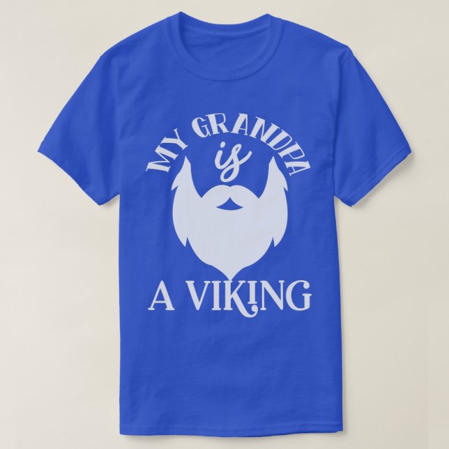 Camiseta Barba Engraçada Presente Meu Avô É Um Viking 1 (Frente do Design)
