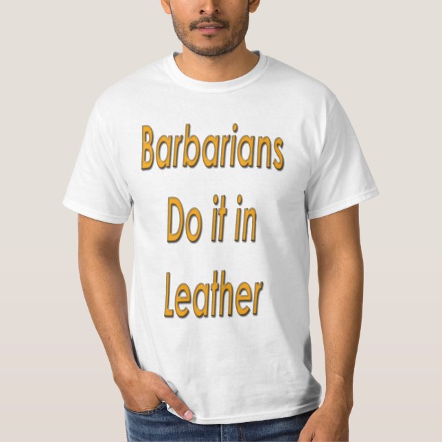 Camiseta Bárbaros fazem isso em couro (Frente)