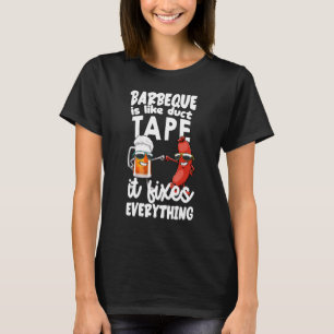 Camiseta Barbeque É Como Uma Fita De Duto Que Corrija Tudo
