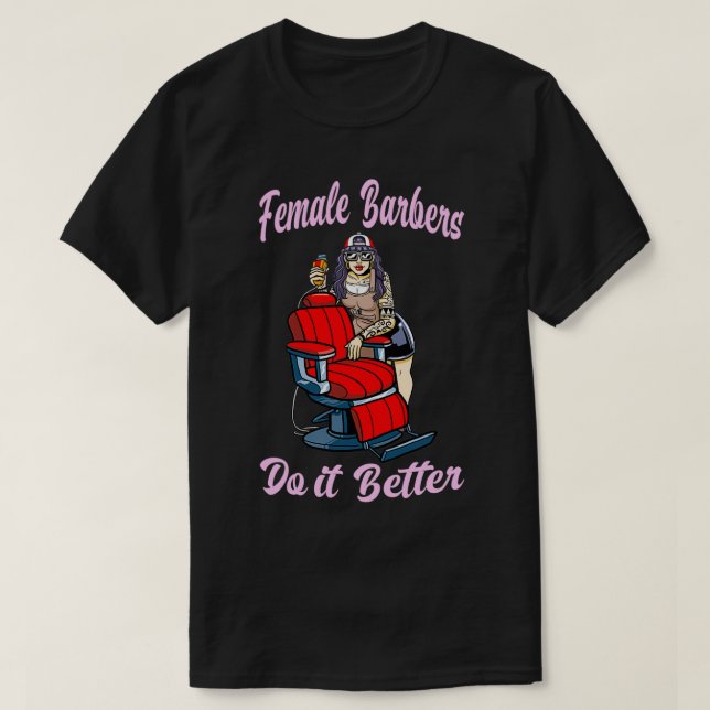 Camiseta Barber Female Faz Melhor Cabeleireiro (Frente do Design)