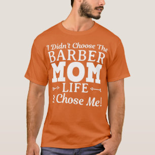 Camiseta Barber Mãe Design Engraçado Para Presente 1