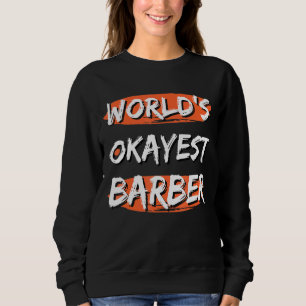 Camiseta Barber Mais Okayer do Mundo Diz Sarcastic Barber J