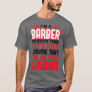 Camiseta Barber Para Economizar Tempo Letx27s Apenas Assuma